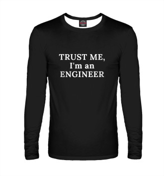 Лонгслив I am an engineer