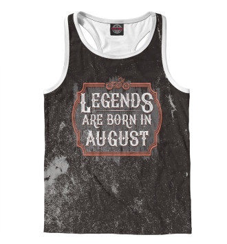 Мужская Борцовка Legends Are Born In August