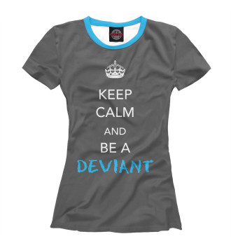 Футболка Keep calm and be a deviant