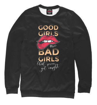 Свитшот для девочек Good girls bad girls