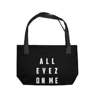 Пляжная сумка All Eyez on Me - 2pac