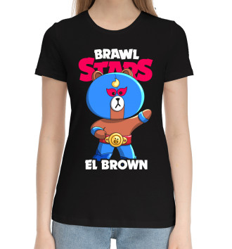 Женская Хлопковая футболка Brawl Stars, El Brown