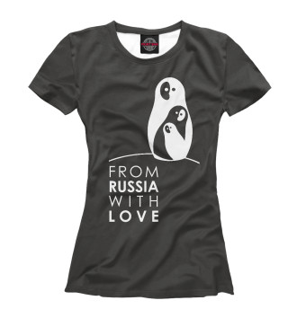 Футболка From Russia with love