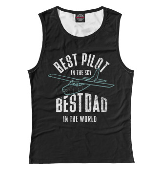 Майка для девочек Лучший пилот в небе-лучший отец в мире