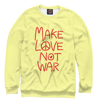Свитшот Make Love Not War