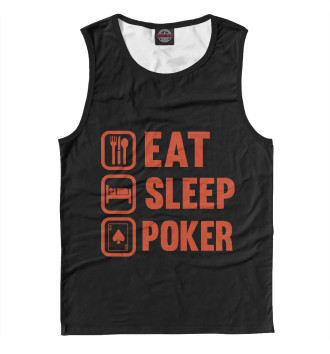 Мужская Майка Eat Sleep Poker