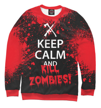 Свитшот для девочек Keep Calm & Kill Zombies
