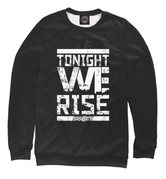 Свитшот Tonight we rise