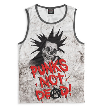Майка Punks not Dead!