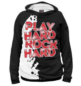 Худи Play hard rock hard