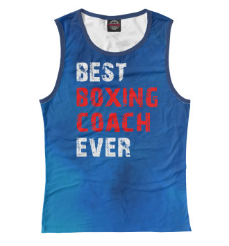Женская Майка Best boxing coach ever