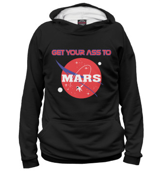Мужское Худи Get Your Ass to Mars