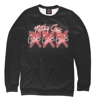 Женский Свитшот Motley Crue - Girls, Girls, Girls