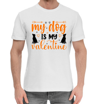 Мужская Хлопковая футболка My dog is my valentine