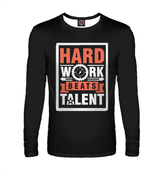 Лонгслив Hard Work Beats Talent