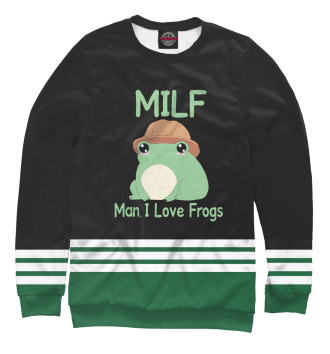 Свитшот для девочек Milf Man I love Frogs