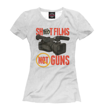 Футболка Shoot Films Not Guns