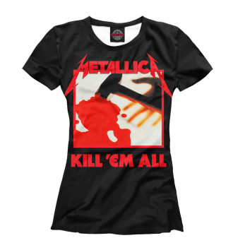 Женская Футболка Metallica Kill ’Em All