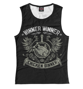 Женская Майка Winner Winner Chicken Dinner