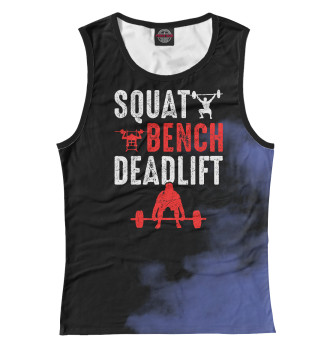 Женская Майка Squat Bench Deadlift Gym