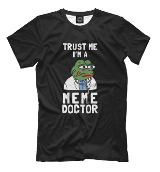 Футболка Trust Me I'm A Meme Doctor