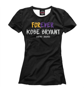 Женская Футболка Forever Kobe Bryant