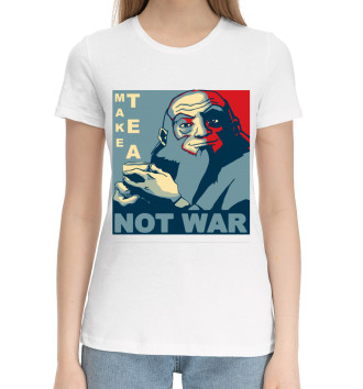 Хлопковая футболка Делайте чай, а не войну