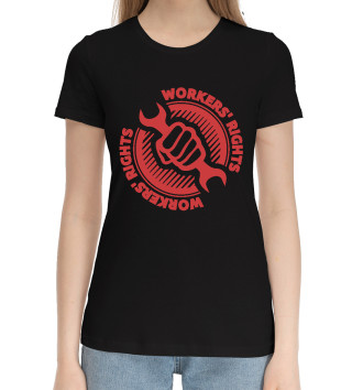 Женская Хлопковая футболка Права рабочих