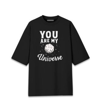  You are my universe