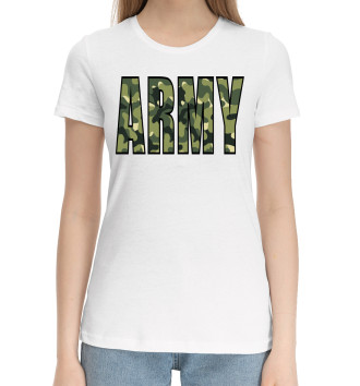 Женская Хлопковая футболка Армия, надпись ARMY