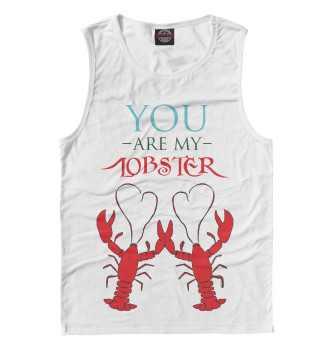 Майка You are my lobster