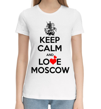Женская Хлопковая футболка Будь спок и люби Москву