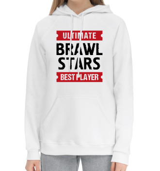Женский Хлопковый худи Brawl Stars Ultimate Best player