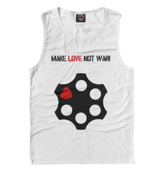 Майка Make love not war
