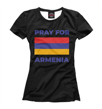 Женская Футболка Pray For Armenia