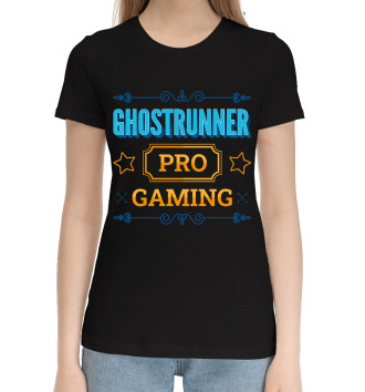 Женская Хлопковая футболка Ghostrunner PRO Gaming