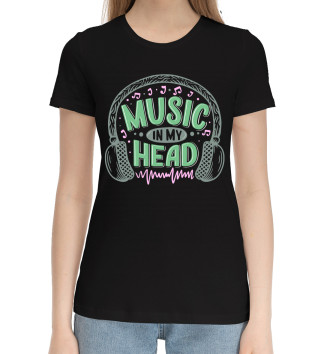 Женская Хлопковая футболка Music in my head