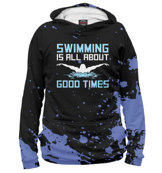 Мужское Худи Swimming Is All About Good