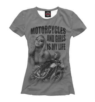 Женская Футболка Мотоциклы и девушки...