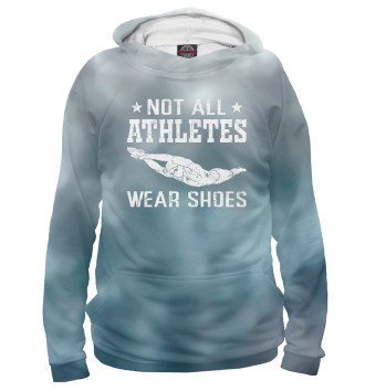 Женское Худи Not All Athletes Wear Shoes