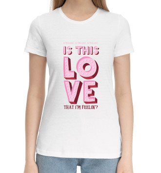 Хлопковая футболка Is this love