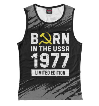 Майка Born In The USSR 1977 Limited Edition
