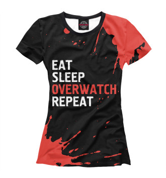 Женская Футболка Eat Sleep Overwatch Repeat