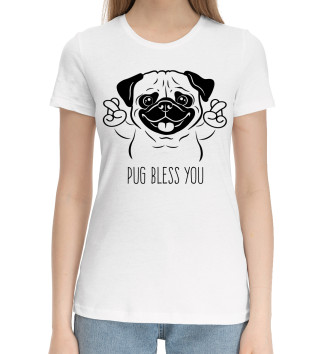 Женская Хлопковая футболка Pug bless you