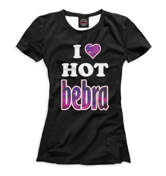 Женская Футболка I Love Hot Bebra на чёрном фоне
