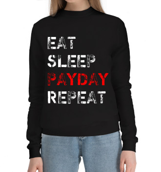 Женский Хлопковый свитшот Eat Sleep Payday Repeat