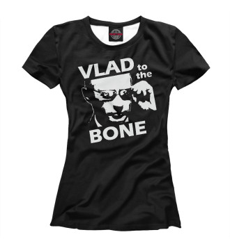 Футболка для девочек Vlad To The Bone