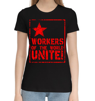 Женская Хлопковая футболка Пролетарии Всех Стран Объединяйтесь!