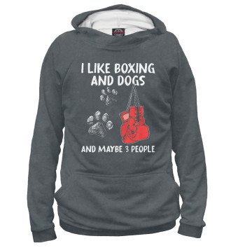 Мужское Худи I Like Boxing And Dogs And