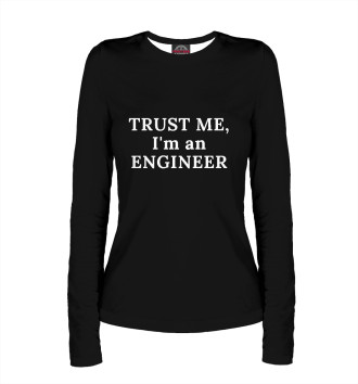 Лонгслив I am an engineer
